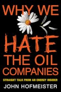 Why We Hate the Oil Companies