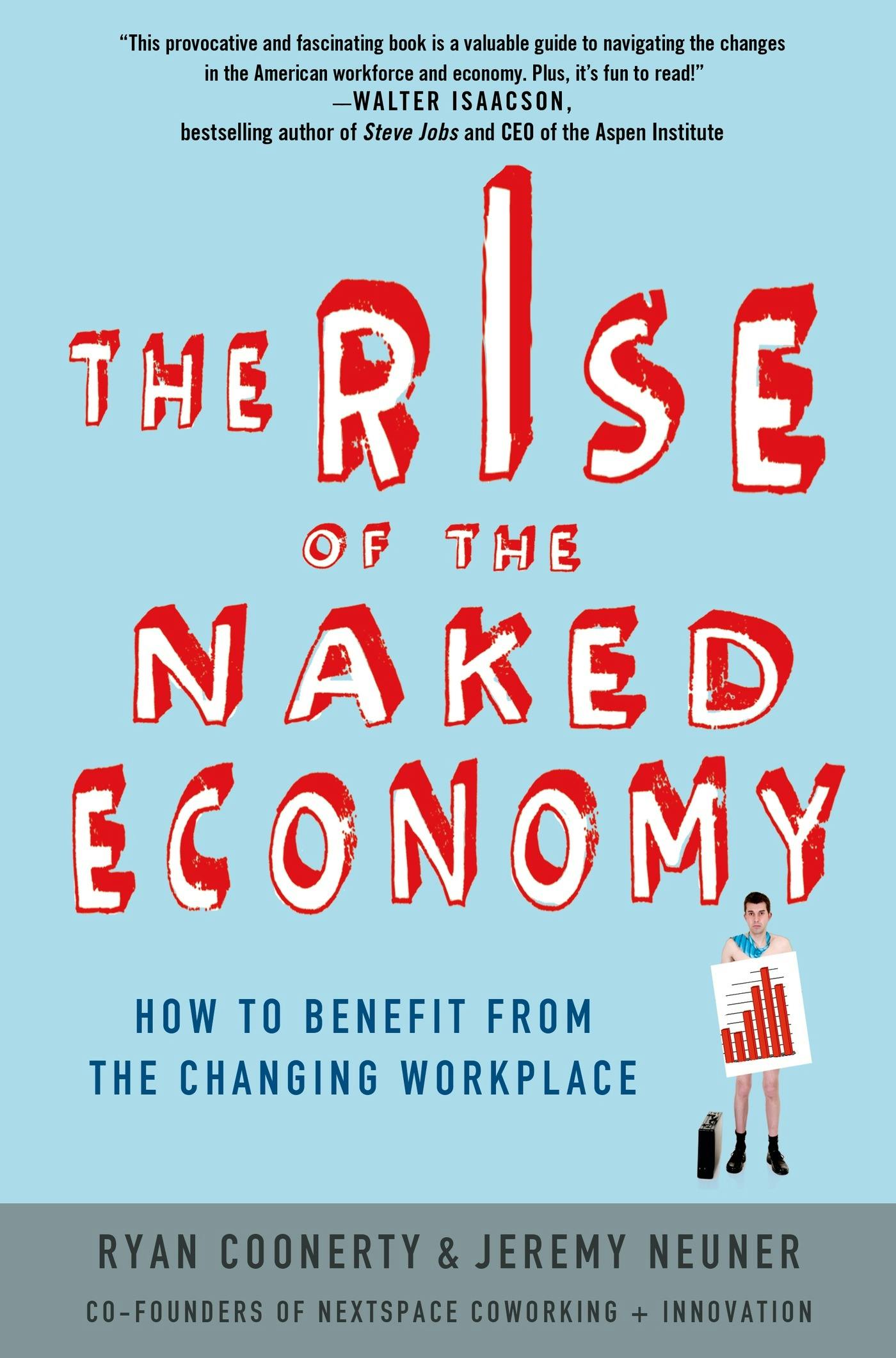 Describes for The Rise of the Naked Economy by authors