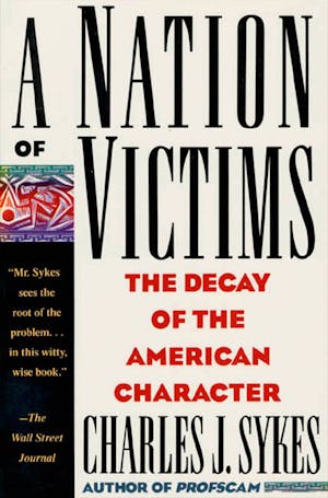 A Nation of Victims