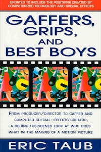 Gaffers, Grips and Best Boys