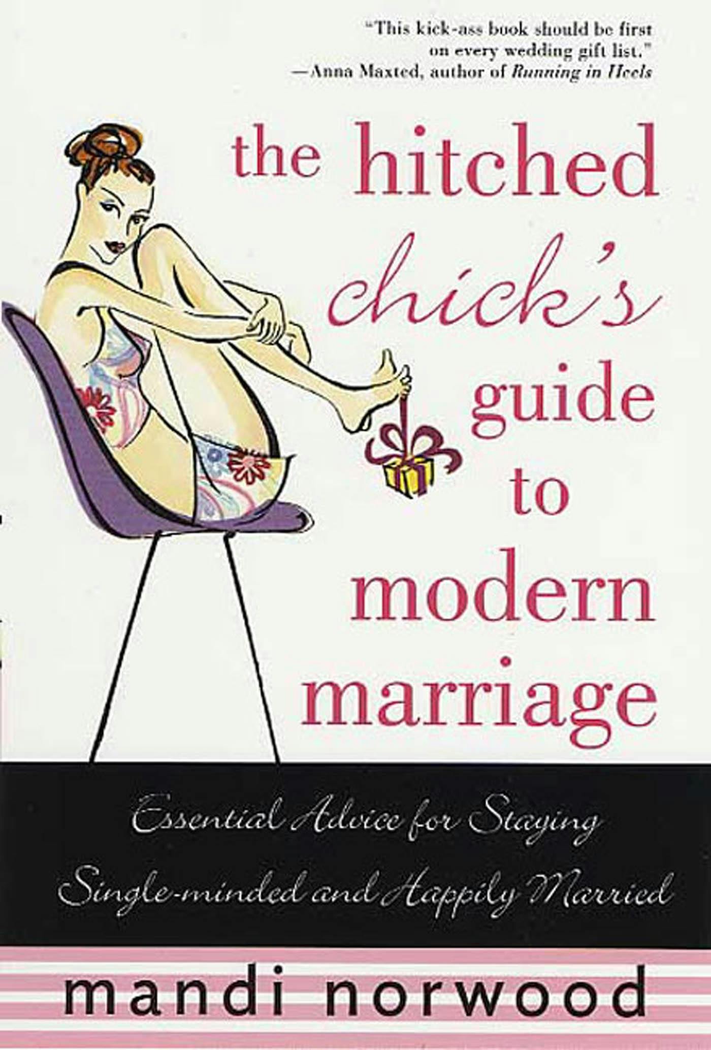 The Hitched Chicks Guide to Modern Marriage picture