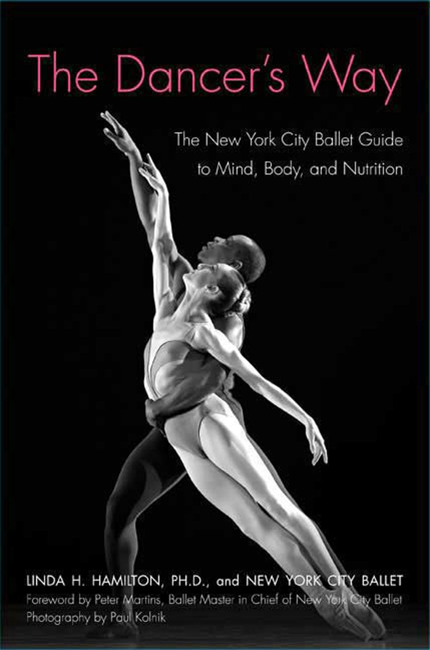 NYC Ballet Workout: Fifty Stretches And Exercises Anyone Can Do For A  Strong, Graceful, And Sculpted Body: Martins, Peter: 9780688152024:  : Books