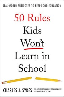 50 Rules Kids Won't Learn in School