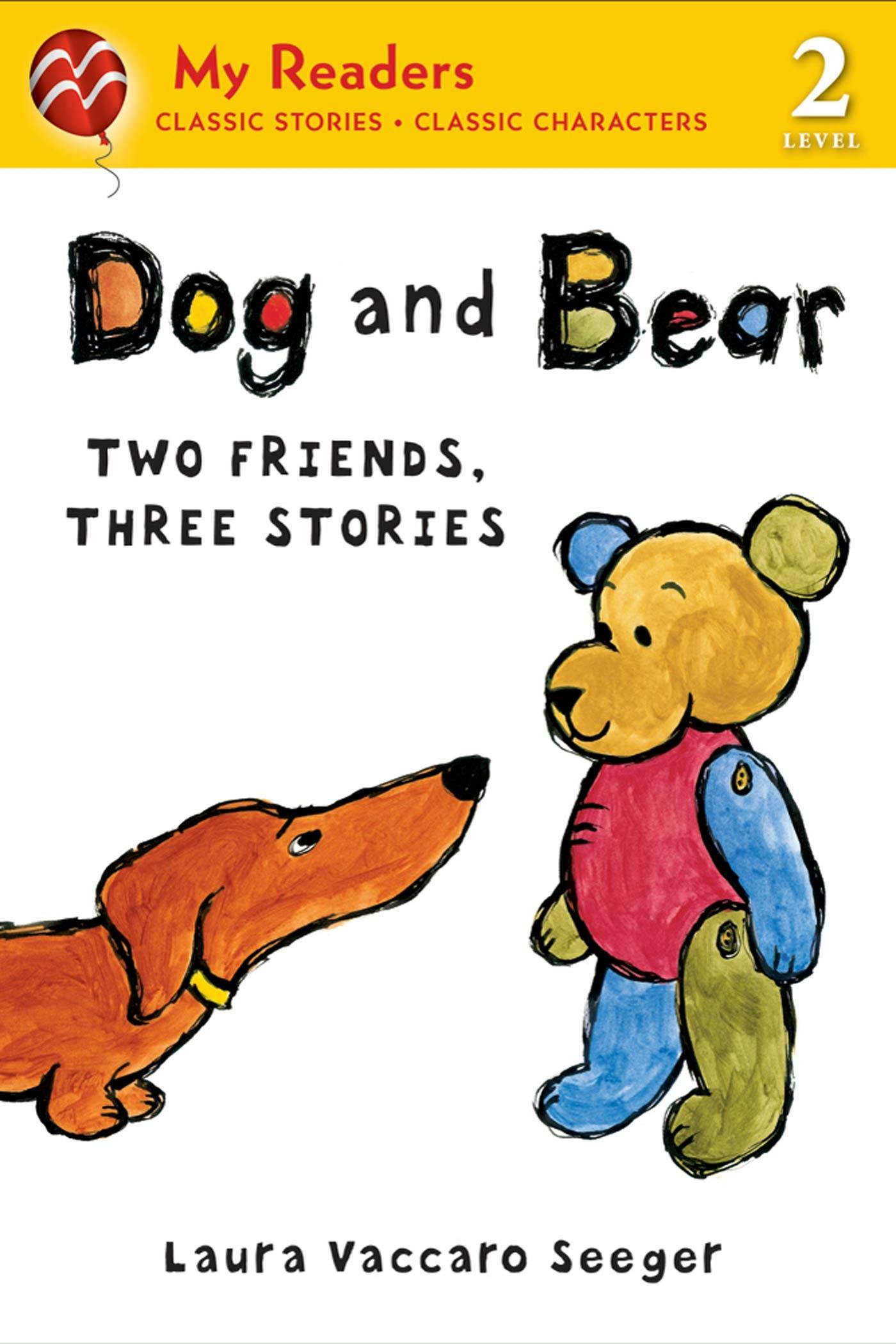 Dog and Bear: Two Friends, Three Stories
