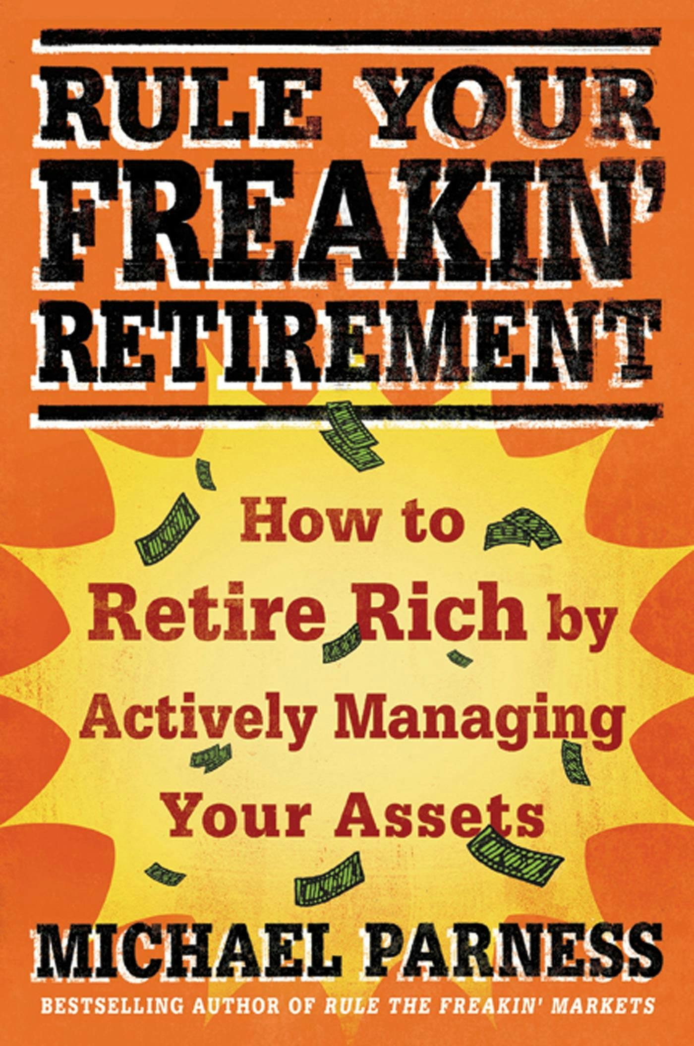 Rule Your Freakin' Retirement