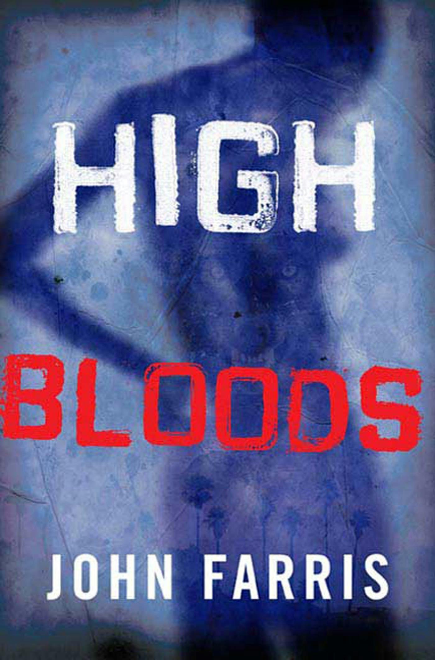 Cover for the book titled as: High Bloods