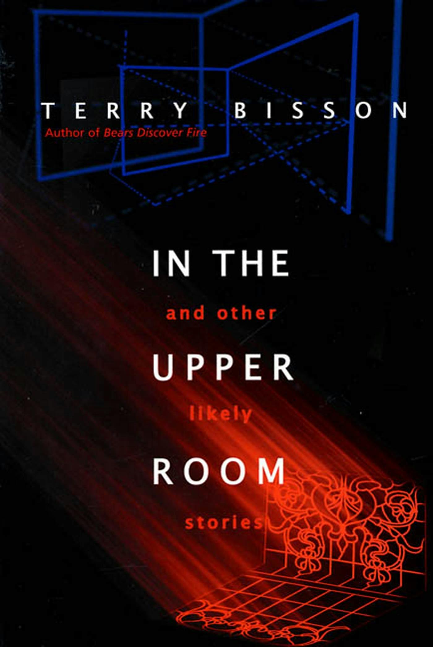 Cover for the book titled as: In the Upper Room and Other Likely Stories