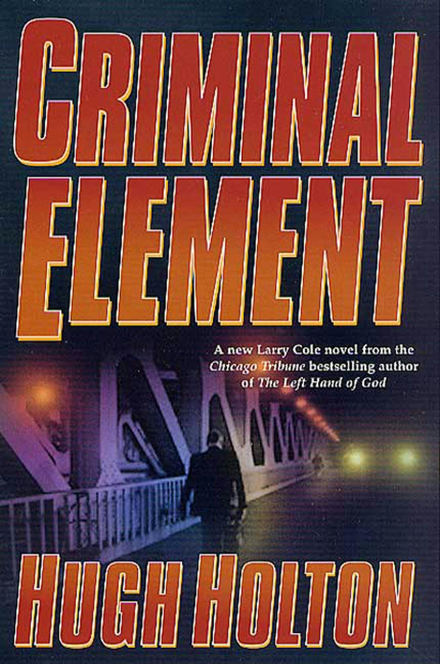 Cover for the book titled as: Criminal Element