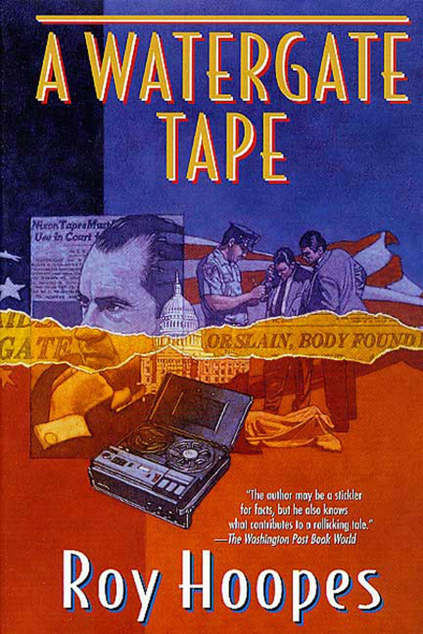 Cover for the book titled as: A Watergate Tape