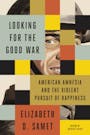 Book cover of Looking for the Good War