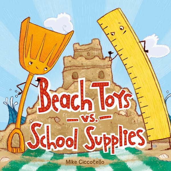 Beach Toys vs. School Supplies by Mike Ciccotello