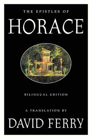 The Epistles of Horace (Bilingual Edition)