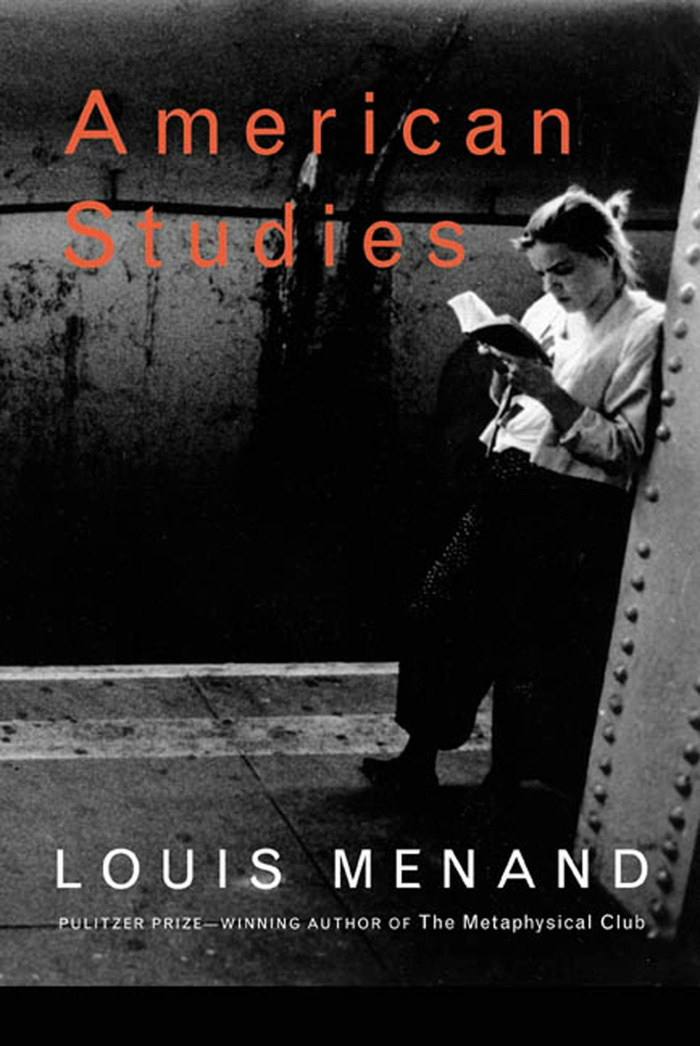 THE METAPHYSICAL CLUB. A Story Of Ideas In America. by Menand