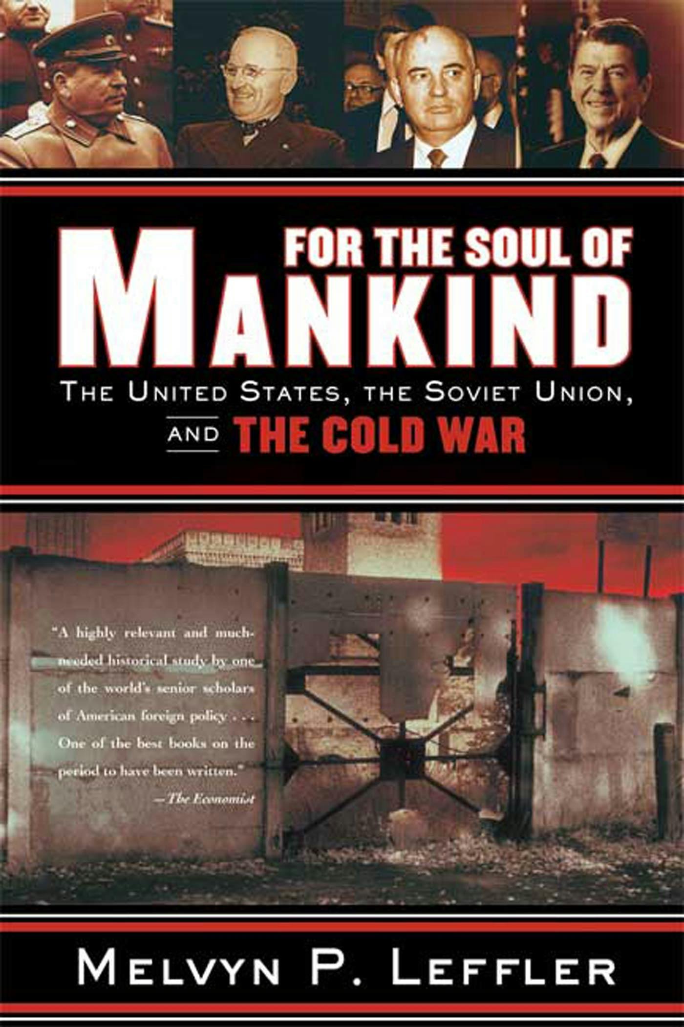 For the Soul of Mankind: The United by Leffler, Melvyn P.