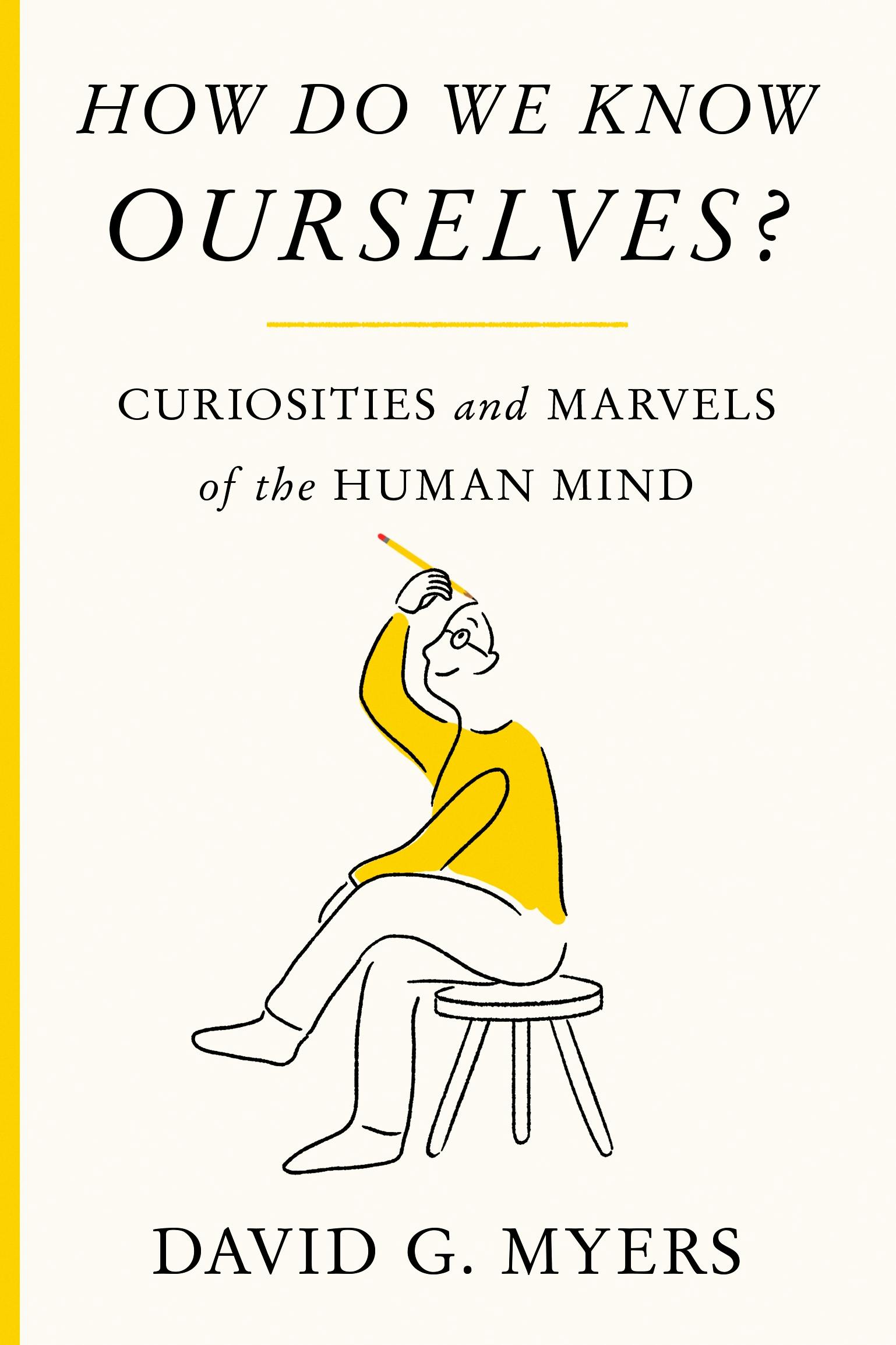 How Do We Know Ourselves?