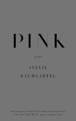 Pink: Poems: Baumgartel, Sylvie: 9780374604868: : Books