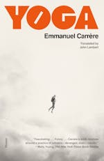 Review: Emmanuel Carrère's memoir 'Yoga' has some plot holes - Los Angeles  Times