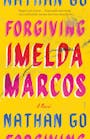 Book cover of Forgiving Imelda Marcos