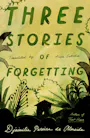 Book cover of Three Stories of Forgetting