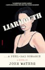 Book cover of Liarmouth: A Feel-Bad Romance