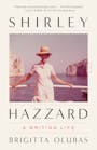 Book cover of Shirley Hazzard: A Writing Life
