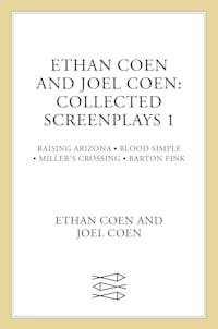 Ethan Coen and Joel Coen: Collected Screenplays 1
