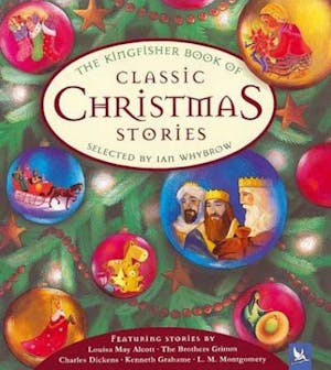 The Kingfisher Book Of Classic Christmas Stories