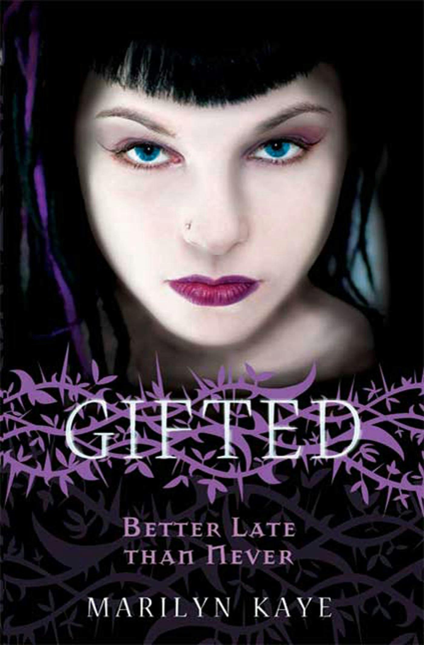 Gifted: Better Late Than Never