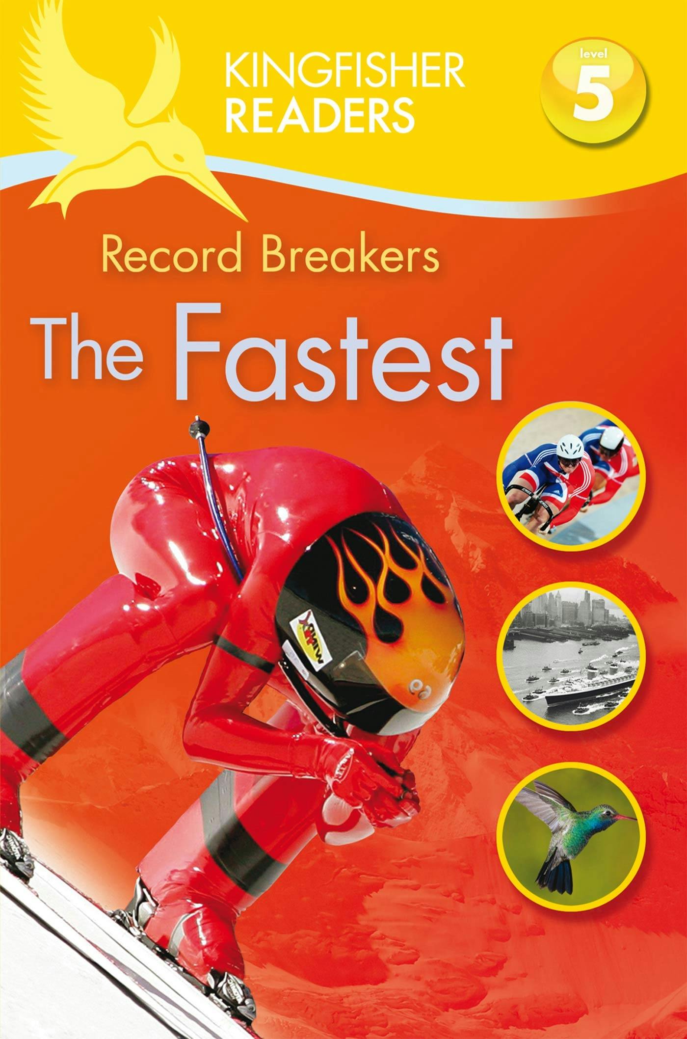 Kingfisher Readers L5: Record Breakers-The Fastest