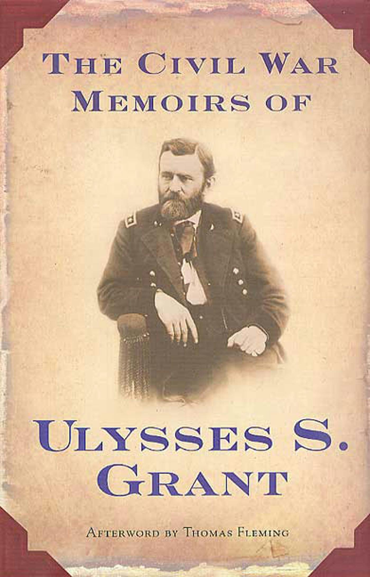 Cover for the book titled as: The Civil War Memoirs of Ulysses S. Grant