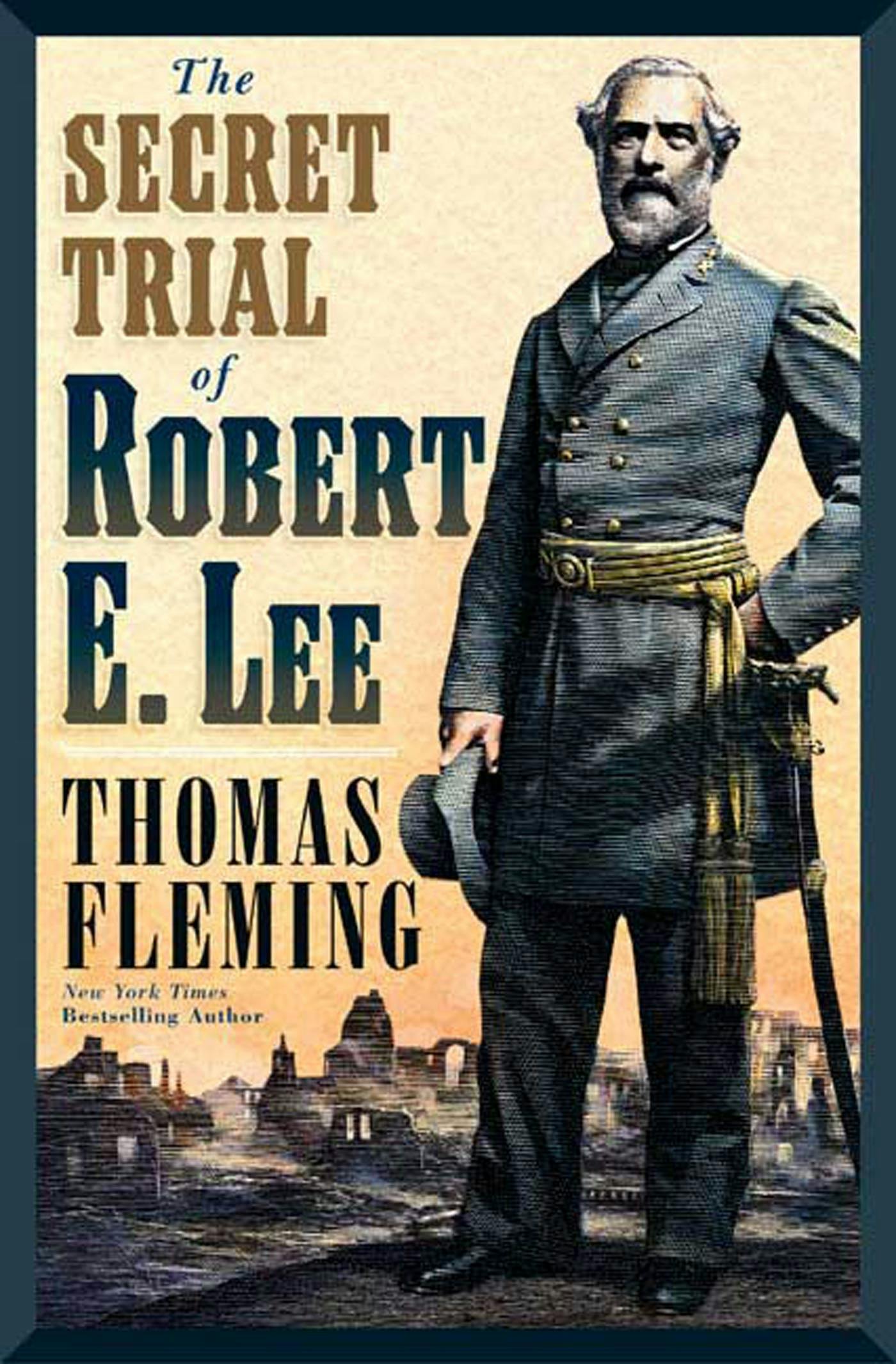 Cover for the book titled as: The Secret Trial of Robert E. Lee