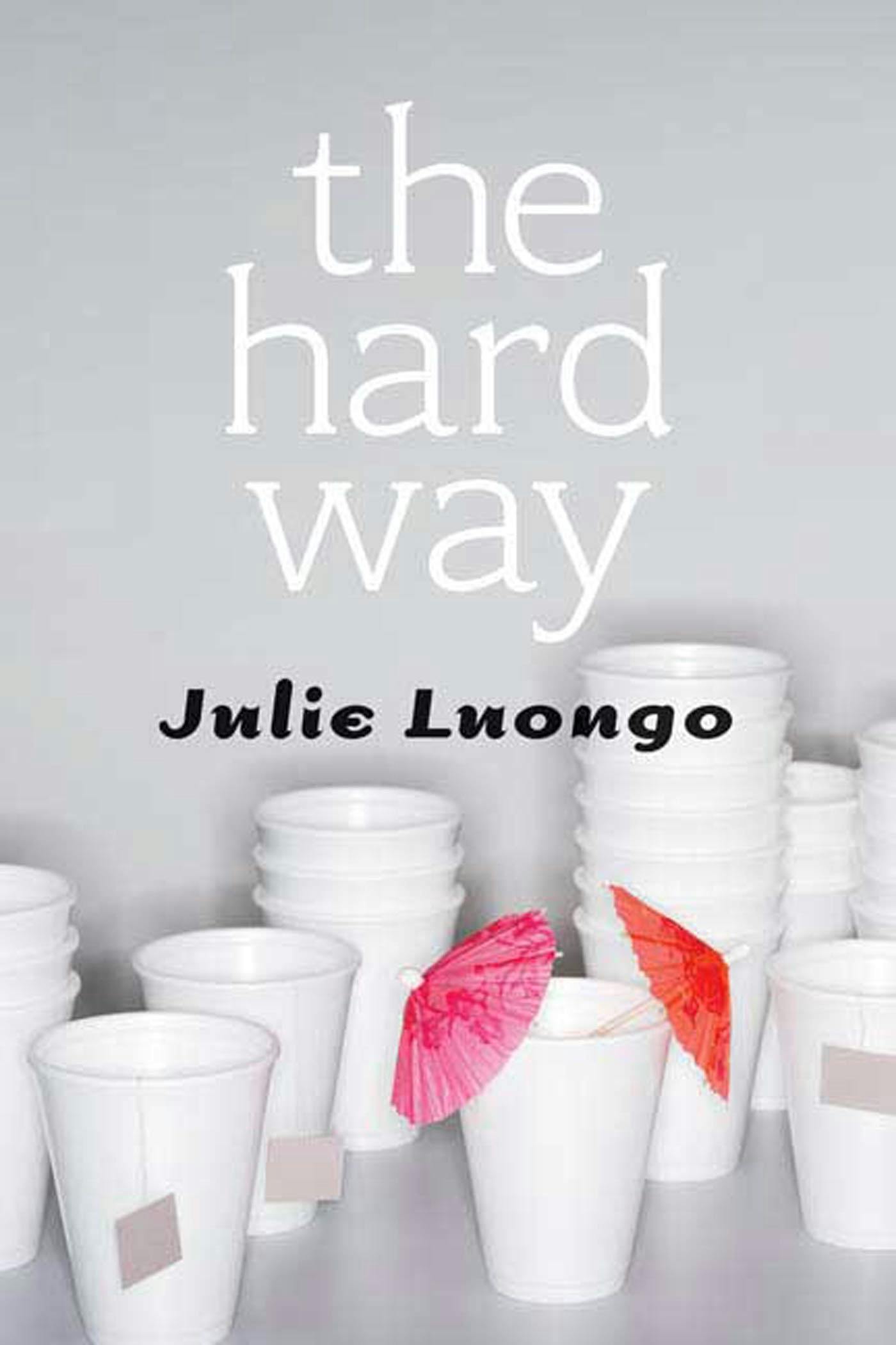 Cover for the book titled as: The Hard Way