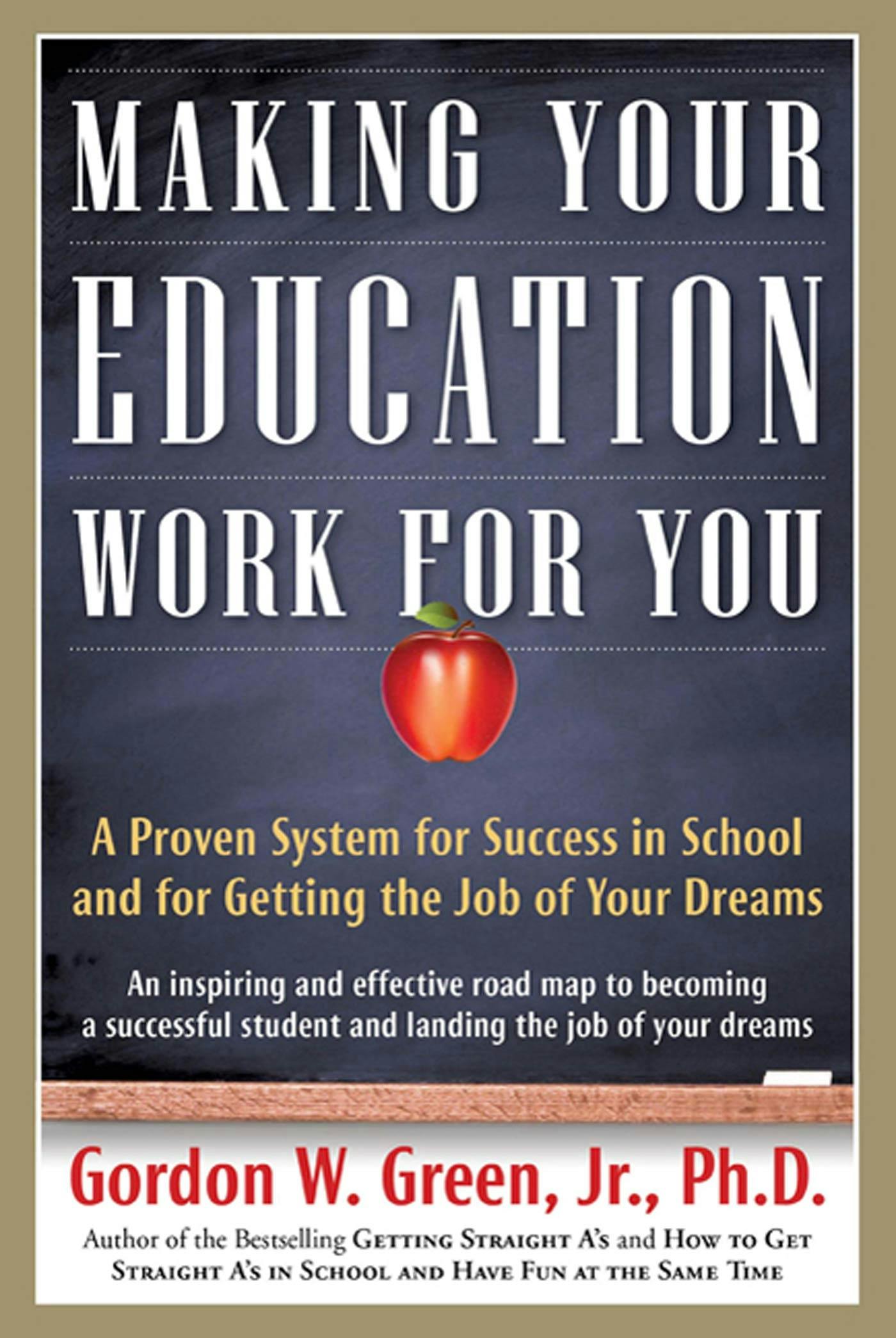 Cover for the book titled as: Making Your Education Work For You