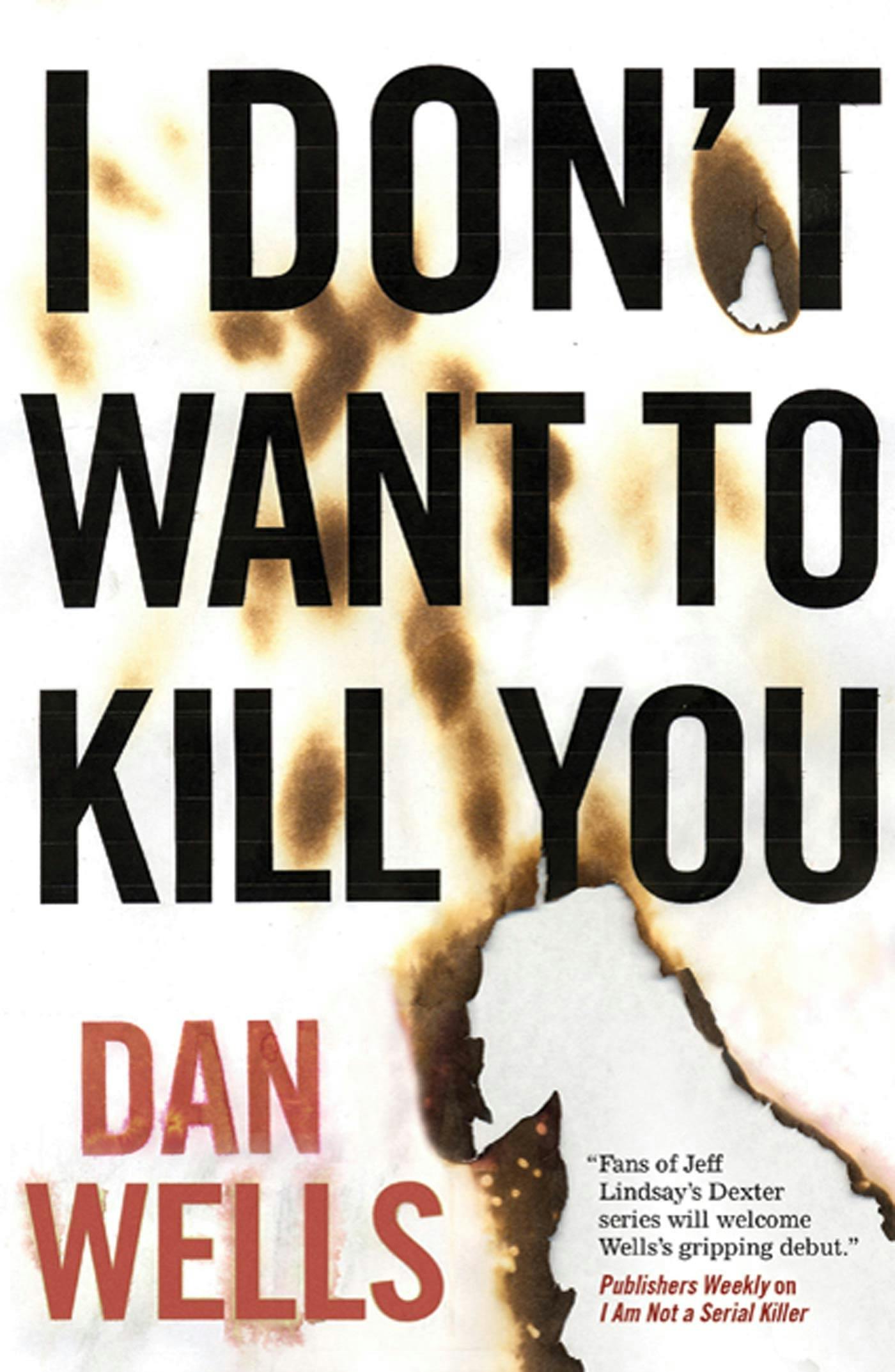 Cover for the book titled as: I Don't Want to Kill You