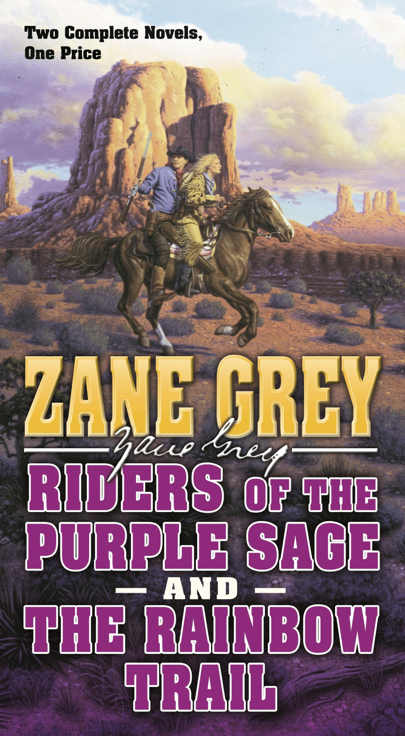 Cover for the book titled as: Riders of the Purple Sage and The Rainbow Trail