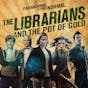The Librarians and the Pot of Gold