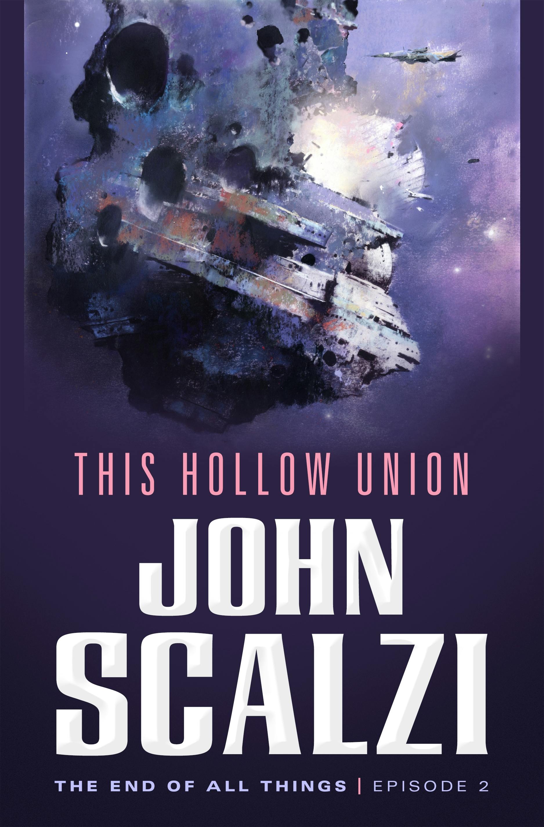 Cover for the book titled as: The End of All Things #2: This Hollow Union