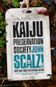John Scalzi: The Kaiju Preservation Society