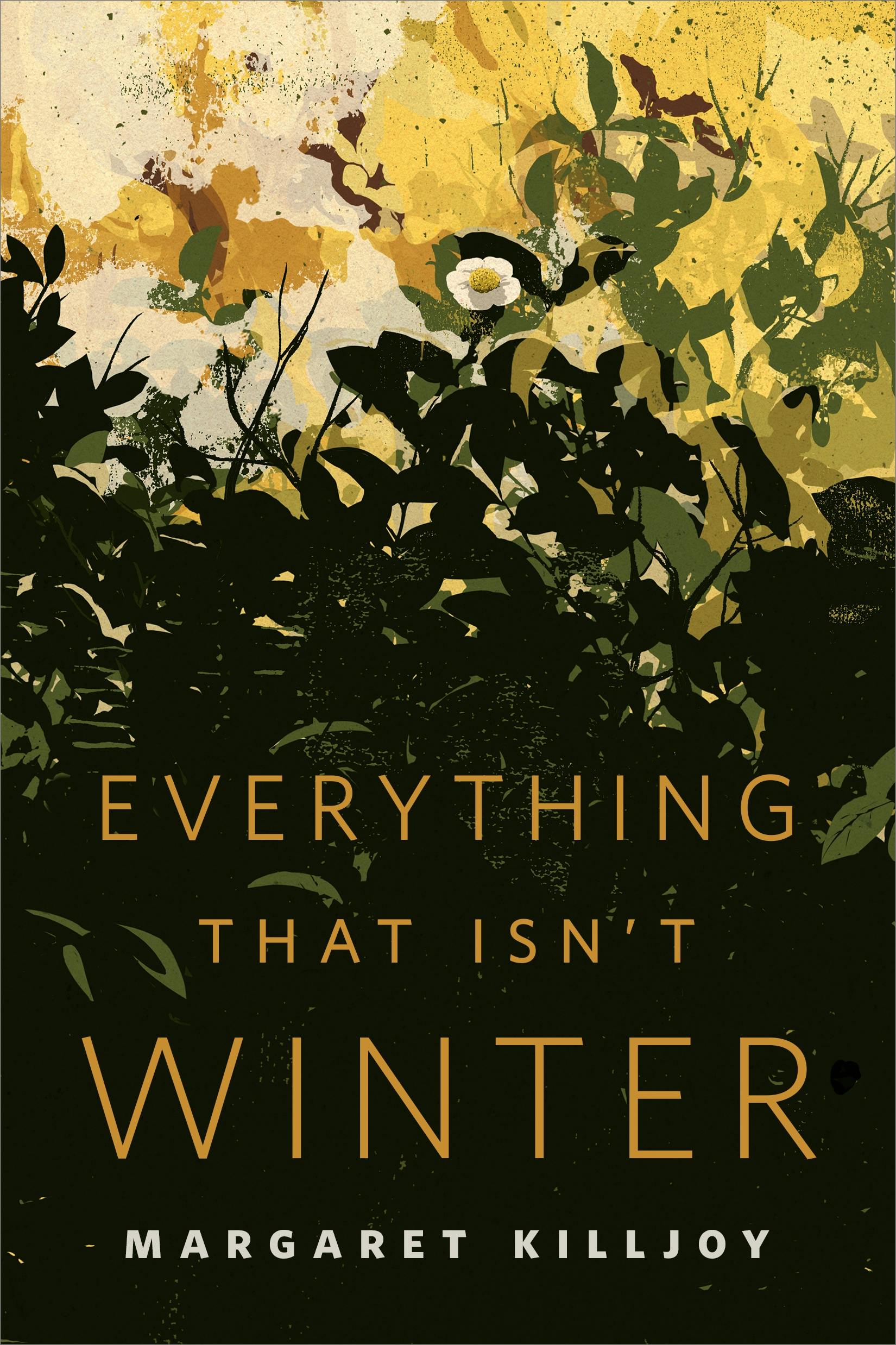 Cover for the book titled as: Everything That Isn't Winter