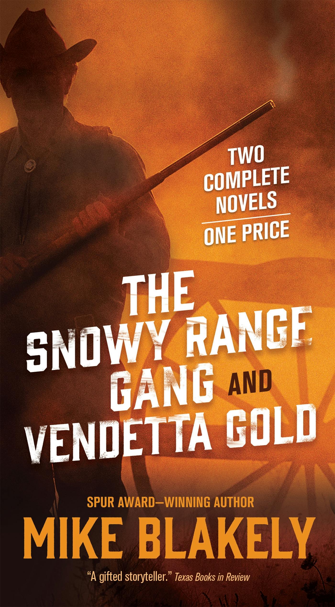 Cover for the book titled as: The Snowy Range Gang and Vendetta Gold