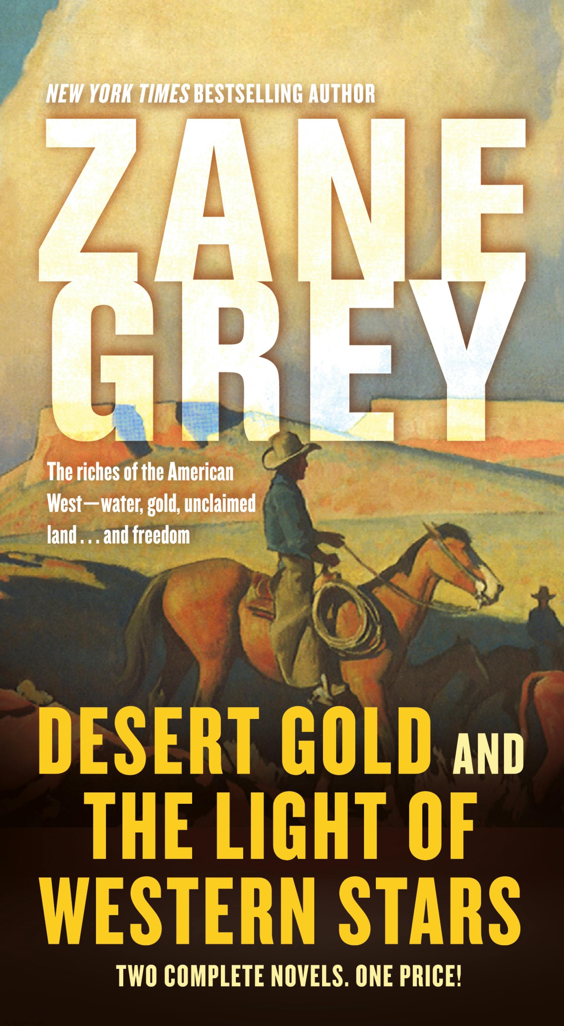 Cover for the book titled as: Desert Gold and The Light of Western Stars
