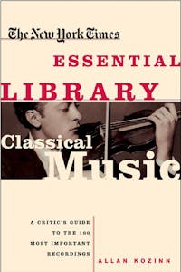 The New York Times Essential Library: Classical Music