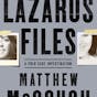 The Lazarus Files