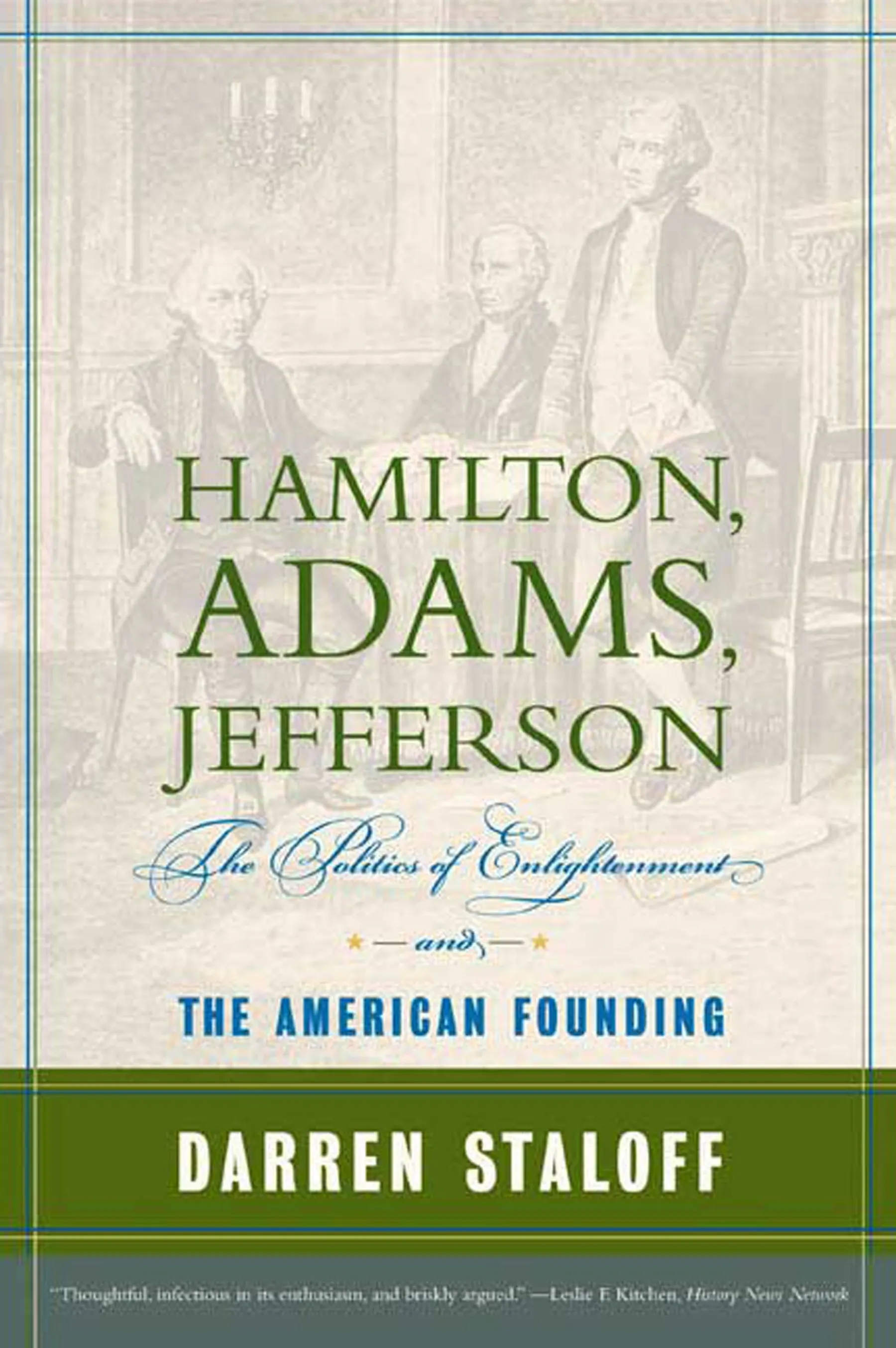 Hamilton, Adams, Jefferson