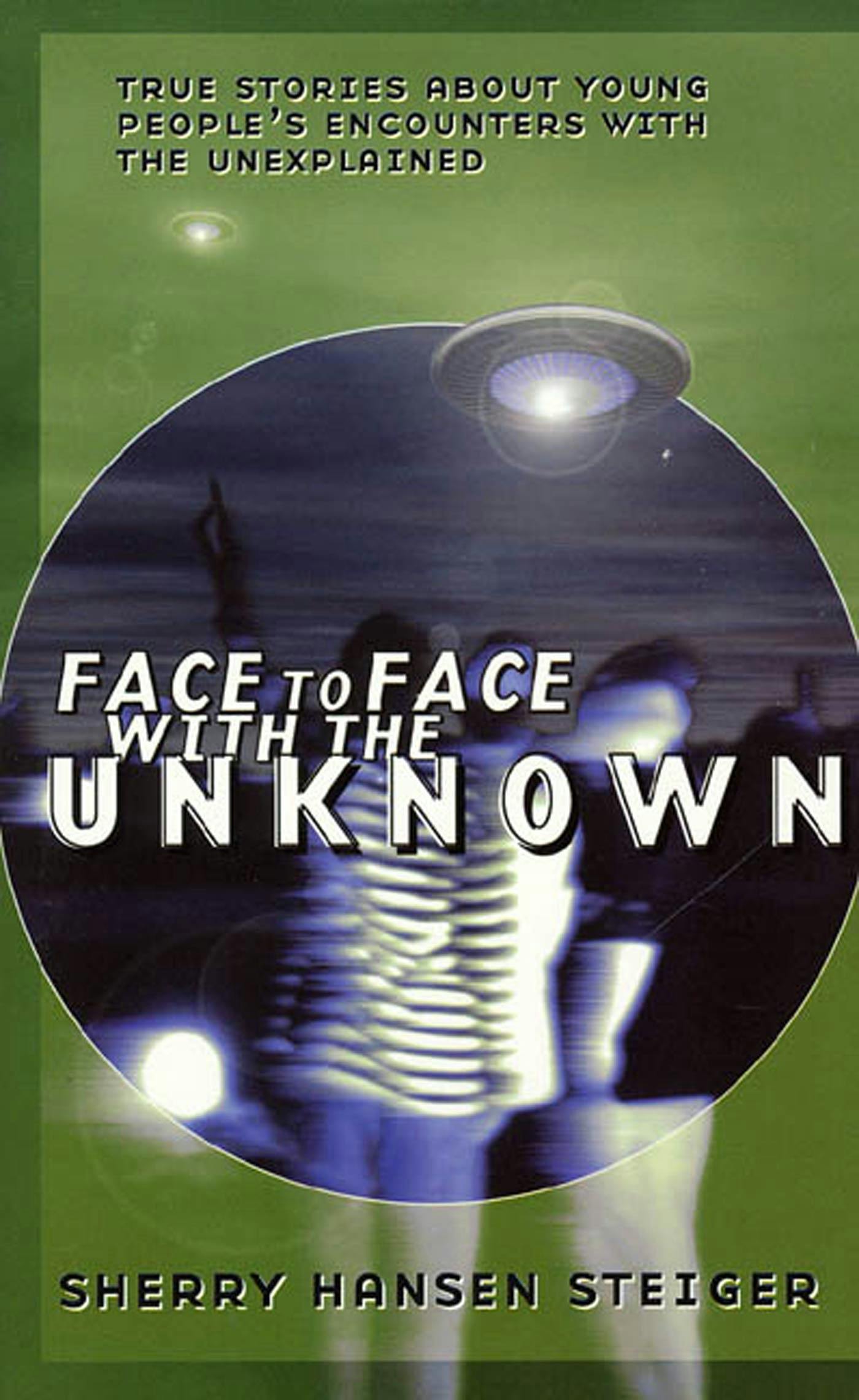 Cover for the book titled as: Face To Face With The Unknown