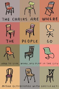 The Chairs Are Where the People Go