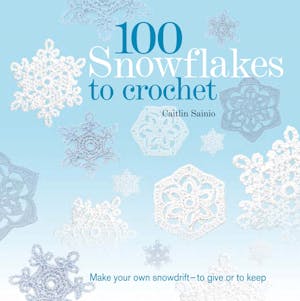 100 Snowflakes to Crochet