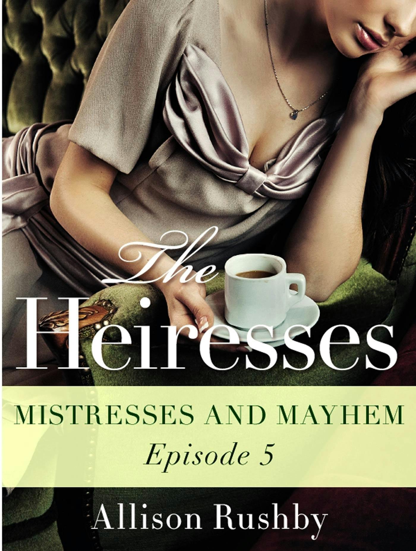 The Heiresses #5