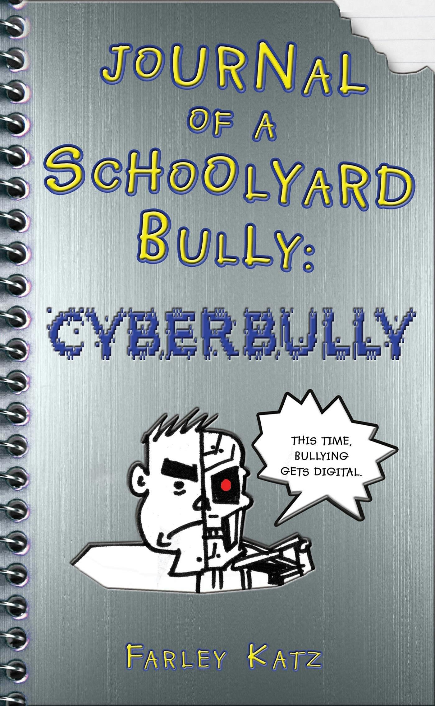 Image of Journal of a Schoolyard Bully: Cyberbully