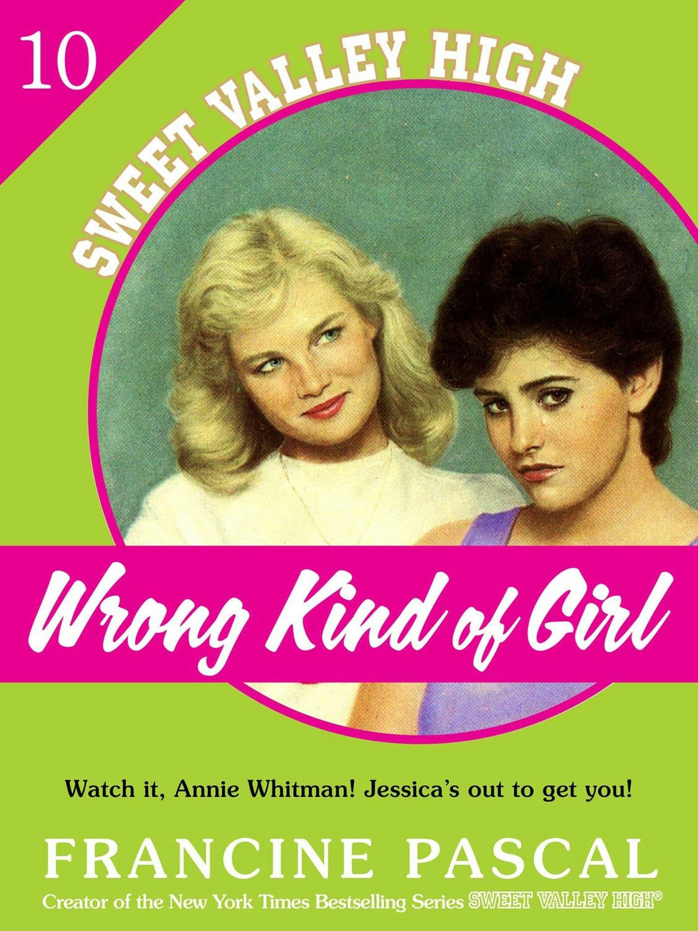 Image of Wrong Kind of Girl (Sweet Valley High #10)